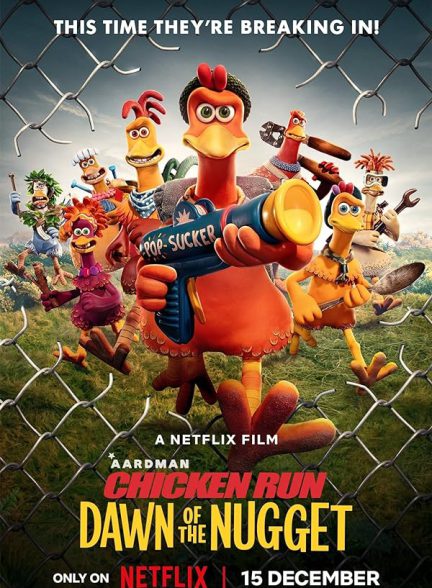 دانلود انیمیشن فرار مرغی 2 Chicken Run: Dawn of the Nugget 2023