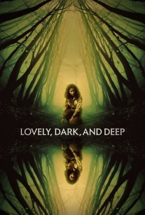 دانلود فیلم دوست داشتنی تاریک و عمیق Lovely, Dark, and Deep 2023
